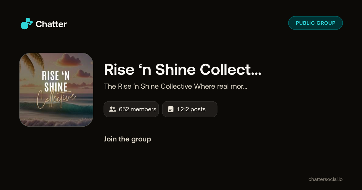 Rise ‘n Shine Collective TM on Chatter