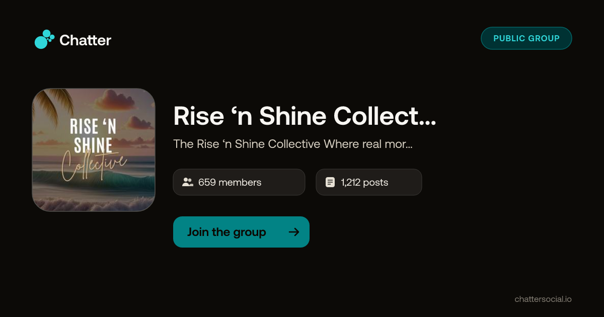 Rise ‘n Shine Collective TM on Chatter