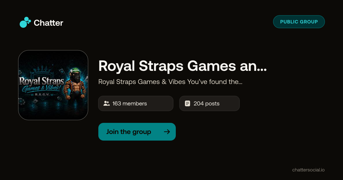 Royal Straps Games and Vibes! on Chatter