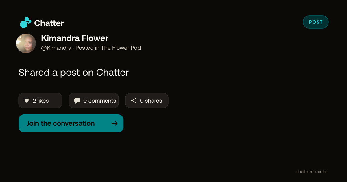 Kimandra Flower on Chatter