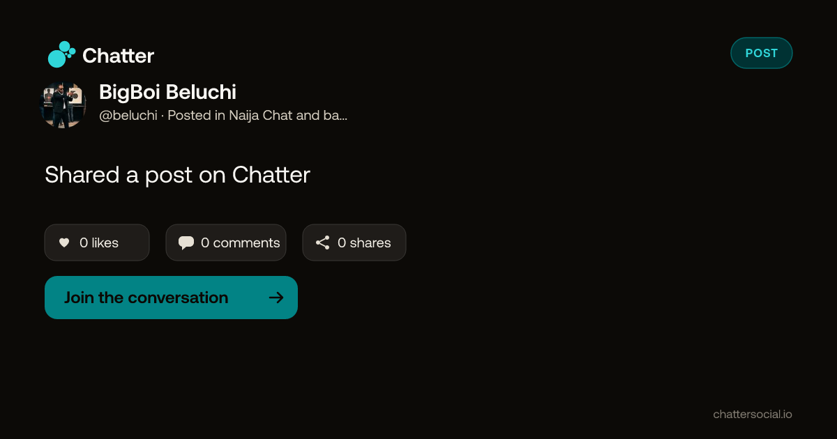 BigBoi Beluchi on Chatter