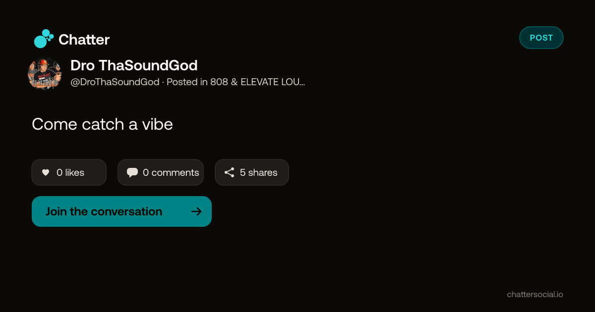 Dro ThaSoundGod on Chatter
