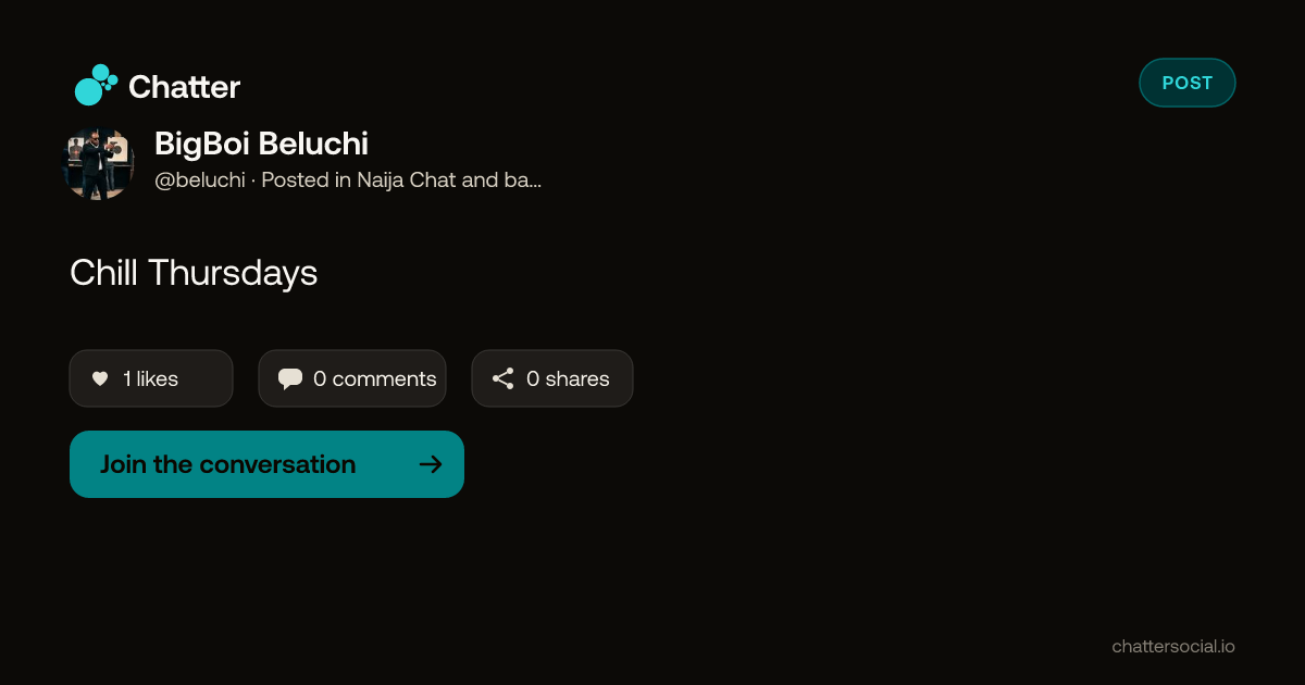 BigBoi Beluchi on Chatter