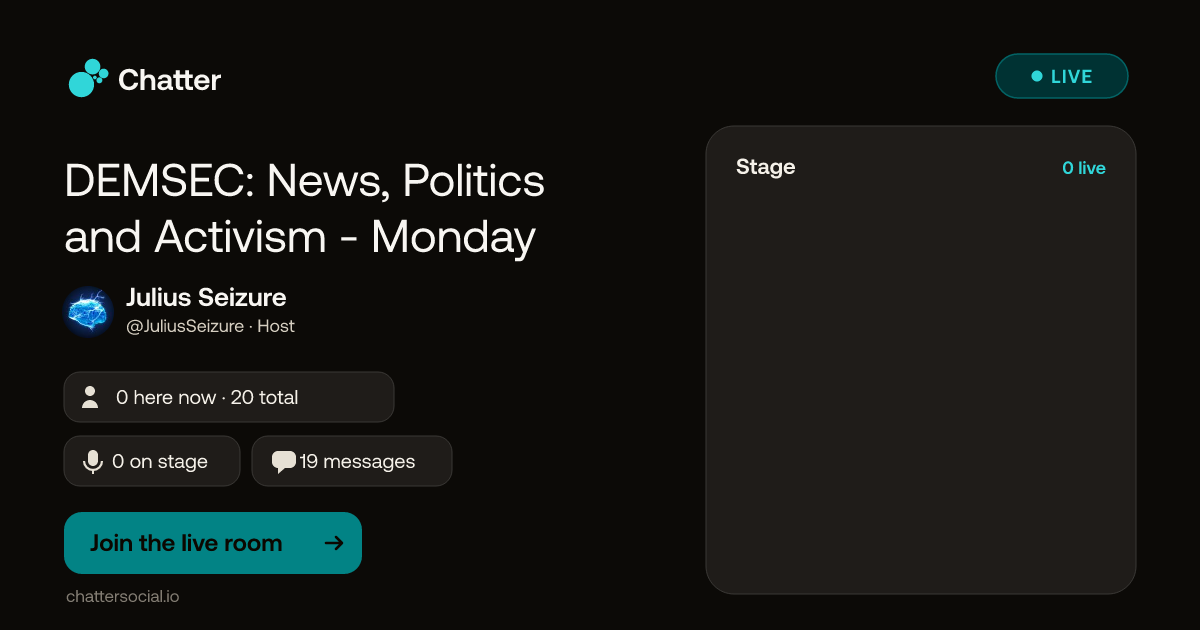 DEMSEC: News, Politics and Activism - Monday · Live on Chatter