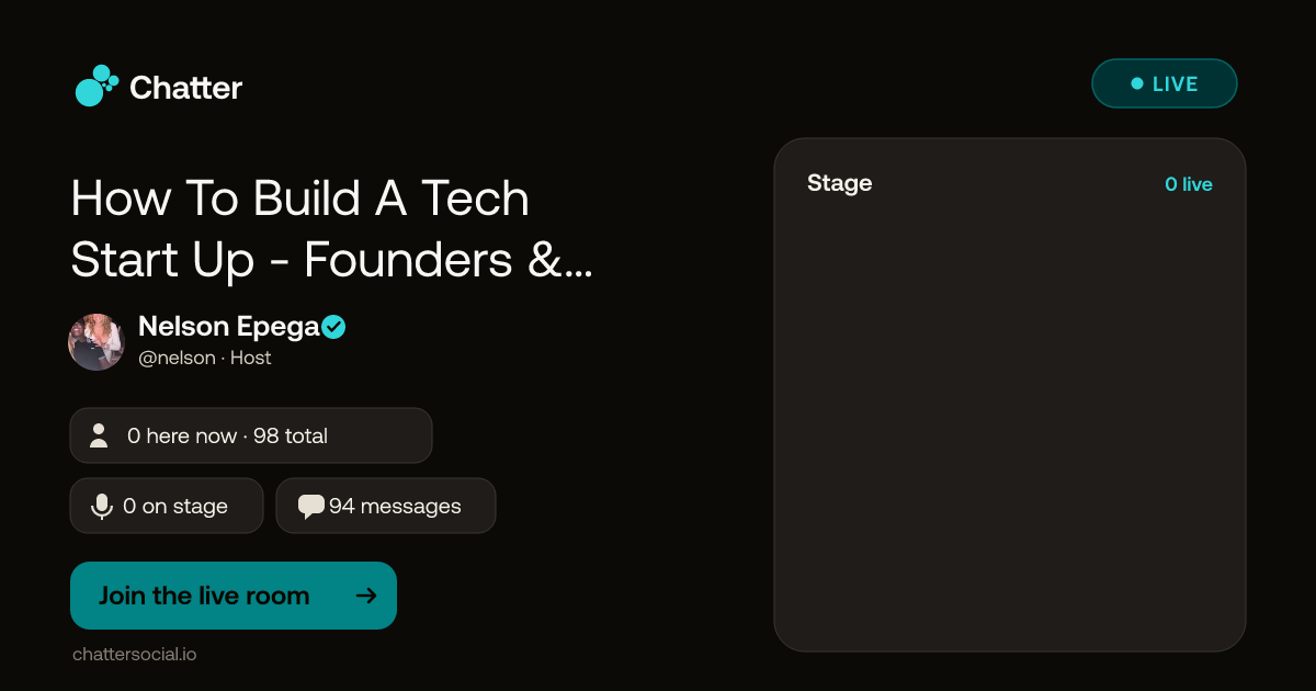 How To Build A Tech Start Up - Founders & Funders · Live on Chatter