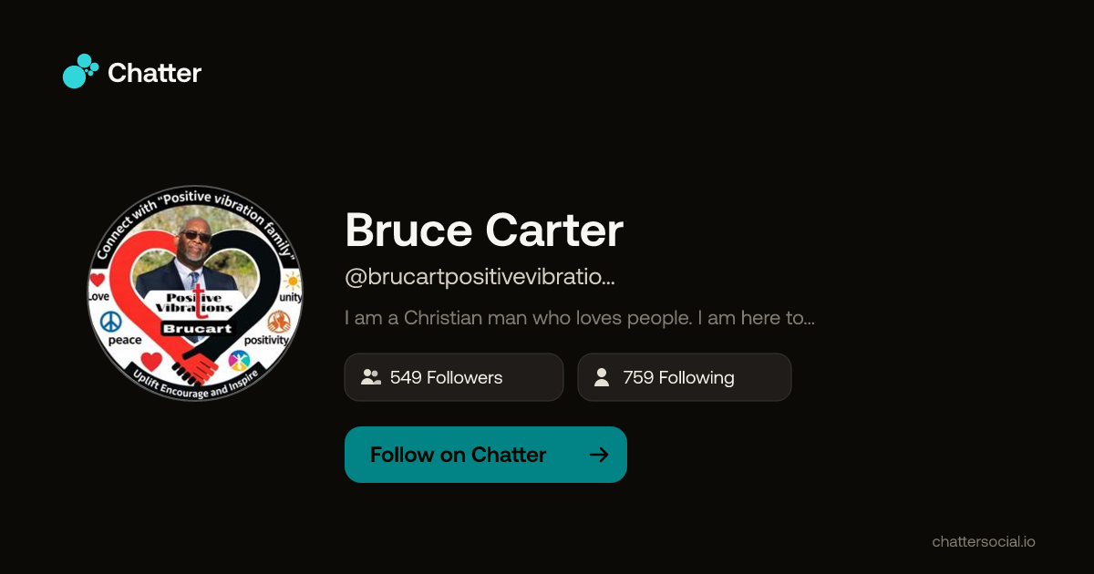 Bruce Carter (@brucartpositivevibrations) on Chatter